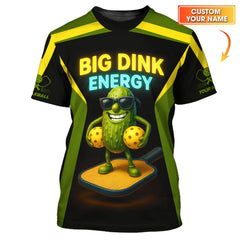 Maxcorners Big Dink Energy Shirt, Funny Pickleball Shirt, Custom Pickleball Shirt LM0509