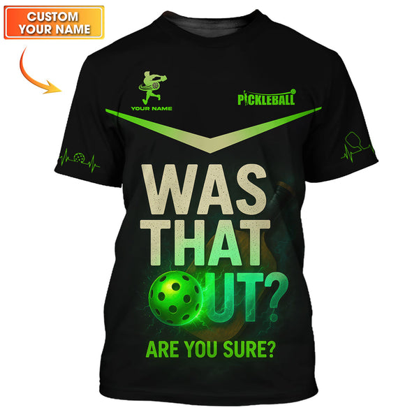 Maxcorners Personalized Name Pickleball Polos, Was That Out - Are You Sure Shirt, Funny Pickleball Shirts For Men's LM0509