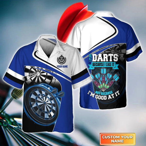 Maxcorners Darts I Play Darts Because I Like It Customized Name 3D Hawaiian Shirt