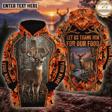 Maxcorners Deer Hunting Let Us Thank Him For Our Food Faith Cross Mountain River Forest Camo Black Orange Hoodie Custom Name 3D Shirt