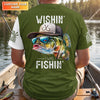 Maxcorners Wishin' I Was Fishin' Fishing Shirt, Funny Fisherman Shirt For Men, Custom Fishing Gift
