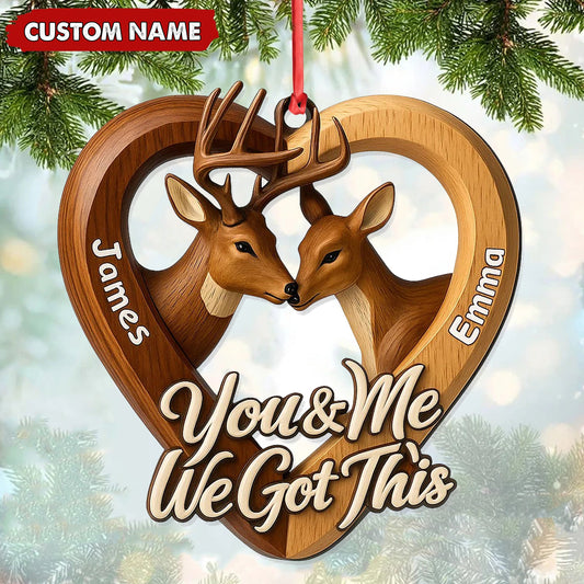 Maxcorners Personalized Couples Deer Christmas Ornament, Custom Heart â€œYou and Me We Got Thisâ€, Custom Name Buck and Doe Gift for Boyfriend Girlfriend MT2411