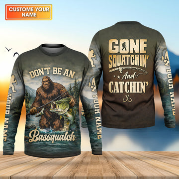 Maxcorners Bassquatch Fishing Shirt, Gone Squatchin' And Catchin' Fishing Shirt, Fishing UPF Shirts