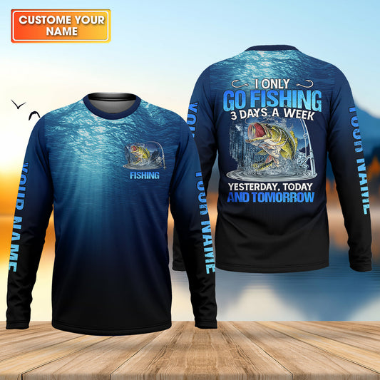 Maxcorners Personalized Funny Bass Fishing Shirt, Go Fishing 3 Days A Week Shirt, Fishing UPF Shirts