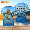 Maxcorners I’d Rather Be Caught Fishing Than Working Fishing UPF Shirts, Bigfoot Fishing Shirt, Funny Fishing Shirt