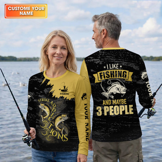 Maxcorners I Like Fishing And Maybe 3 People Shirt, Personalized Strike Addictions Bass Fishing Shirt For Men, Fishing UPF Shirts