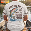Maxcorners Follow Me I Will Make You Fishers Of Men Shirt, Personalized Christian Fishing Long Sleeve For Men