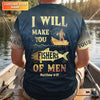 Maxcorners I Will Make You Fishers Of Men Shirt, Personalized Christian Fishing Long Sleeve, Matthew 4:19 Bass Fishing Shirt