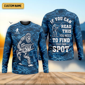Maxcorners If You Can Read This You Need To Find Your Own Spot Fishing Shirt, Funny Bigfoot Fishing Shirt, Custom Fisherman Shirt