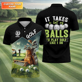 Maxcorners It Takes A Lot Of Balls To Play Golf Like I Do, Custom Golf Shirt, Funny Golf Polos, Unique Gift For Golfer