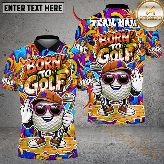 Maxcorners Born To Golf Funny Golf Polo Customized Name, Team Name 3D Shirts (4 Colors)