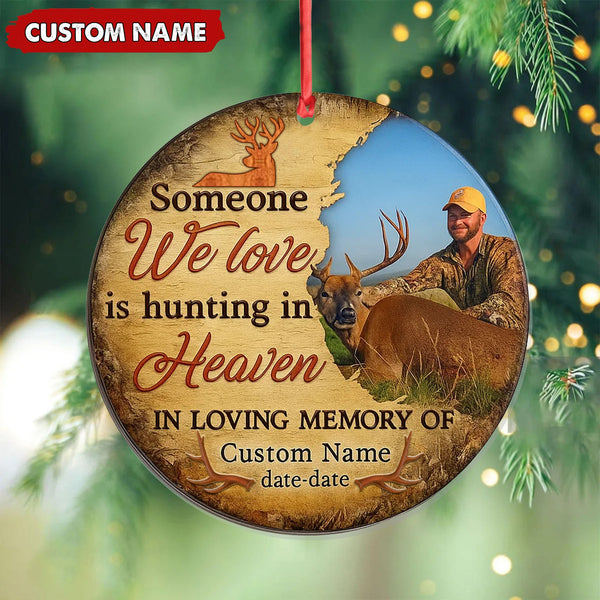 Maxcorners Personalized Hunting Memorial Ornament, Someone We Love Is Hunting In Heaven Keepsake

 LM0411