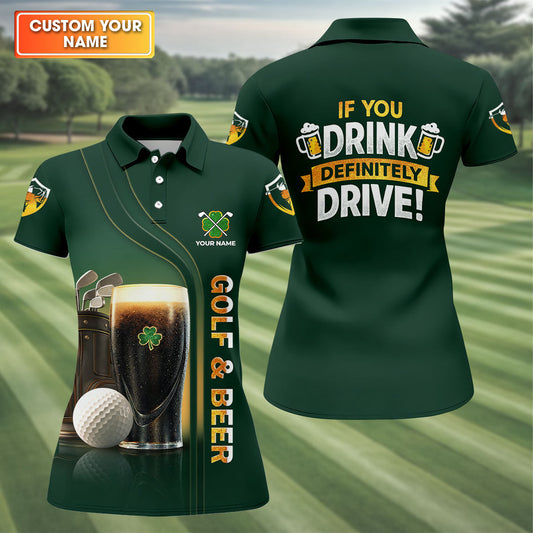 Maxcorners If You Drink Definitely Drive Golf And Beer Black Beer St Patrick's Day Green Women's Golf Tops, Ladies Golf Polos