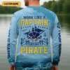 Maxcorners Work Like A Captain Play Like A Pirate Fishing UPF Shirts, Funny Fishing Shirt, Fishing Shirt For Men