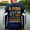 Maxcorners A Fish Or A Buzz I'm Catching Something Funny Fishing Shirt, Fishing And Beer SPF Shirt For Men