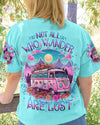 Maxcorners Not All Who Wander Are Lost All Over Print LM2101