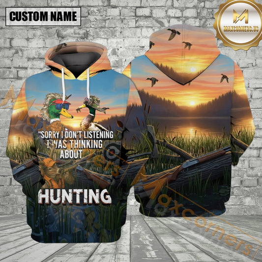 Maxcorners Sorry I Wasn't Listening I Was Thinking About Hunting All Over Print Shirt Best Gift For Hunter