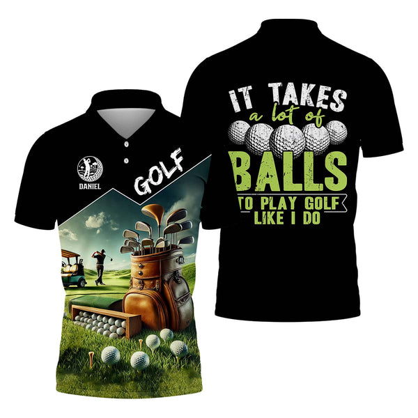 Maxcorners It Takes A Lot Of Balls To Play Golf Like I Do, Custom Golf Shirt, Funny Golf Polos, Unique Gift For Golfer