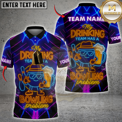 Maxcorners My Drinking Team Has a Bowling Problem With Neon Style Personalized Name 3D Unisex Shirt
