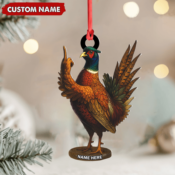 Maxcorners Personalized Funny Pheasant Acrylic Ornament - Custom Christmas Gift for Hunters & Bird Lovers LM0411