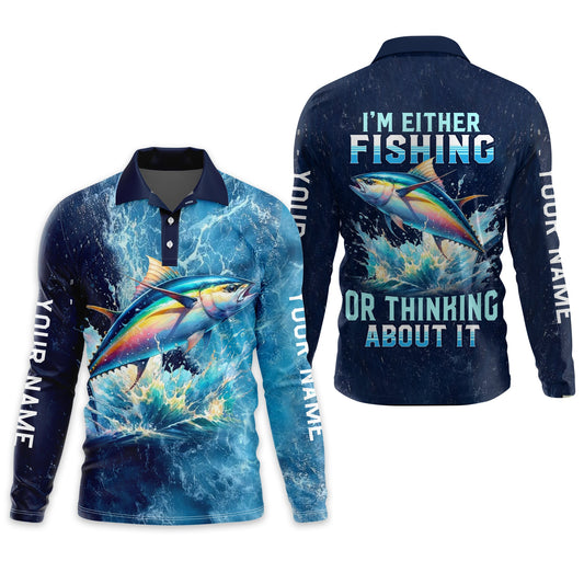 Maxcorners I'm Either Fishing Or Thinking About It Fishing Shirt, Fishing T-Shirts Funny, Long Sleeve Sun Shirt