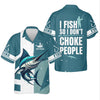 Maxcorners I Fish So I Don't Choke People Blue Marlin Fishing SPF Shirt For Men, Fishing Gifts For Men, Men's Fishing Shirt
