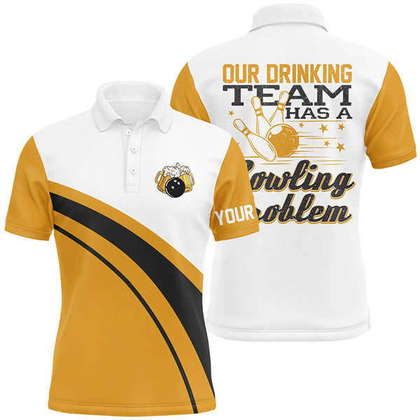 Maxcorners Bowling Beer Our Drinking Team Has A Bowling Problem Customized Name 3D Polo Shirt