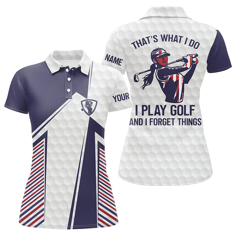 Maxcorners Red, White And Blue Women Golf Polo Shirt Custom That's What I Do, I Play Golf And I Forget Things