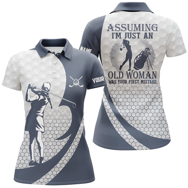 Max Corners Assuming I'M Just An Old Woman White Customized Name 3D Golf Polo Shirt For Women