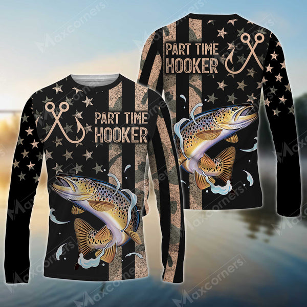 Maxcorners Trout Fish Fishing Part Time Hooker Long Sleeve Shirt