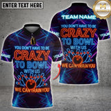 Maxcorners Bowling Crazy To Bowl With Us We Can Train You Personalized Name 3D Unisex Shirt