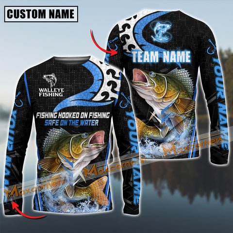 Maxcorner Walleye Fishing Slogan “Fishing Hooked On Fishing, Safe On The Water” Jersey Sun Protection Personalized Name And Team Name Long Sweat Shirt