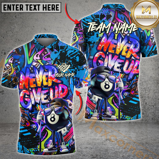 Maxcorners Billiard Ball 8 Graffiti Pattern Never Give Up Multicolor Options Personalized Name, Team Name 3D Polo Shirt (4 Colors)