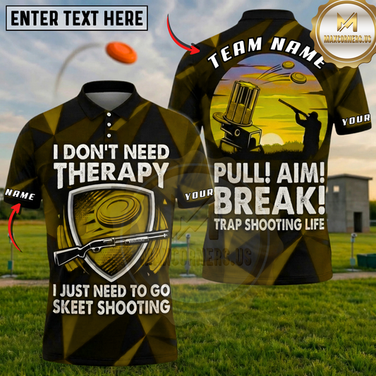 Maxcorners I Don't Need Therapy I Just Need Skeet Shooting Pull Aim Break Trap Shooting Multicolor Options Personalized Name, Team Name 3D Shirt (6 Colors)