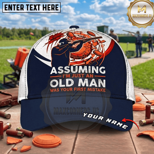 Maxcorners Assuming I'm Just An Old Man Funny Trap Shooting Multicolor Options Personalized Name, Team Name 3D Cap (4 Colors)