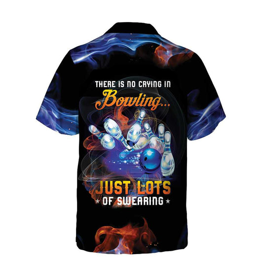 Maxcorners There Is No Crying In Bowling Just Lots Of Swearing Hawaiian Shirt