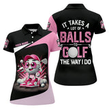 Maxcorners It Takes A Lot of Balls To Golf The Way I Do Custom Womens Golf Polo Shirt, Womens Golf Gifts
