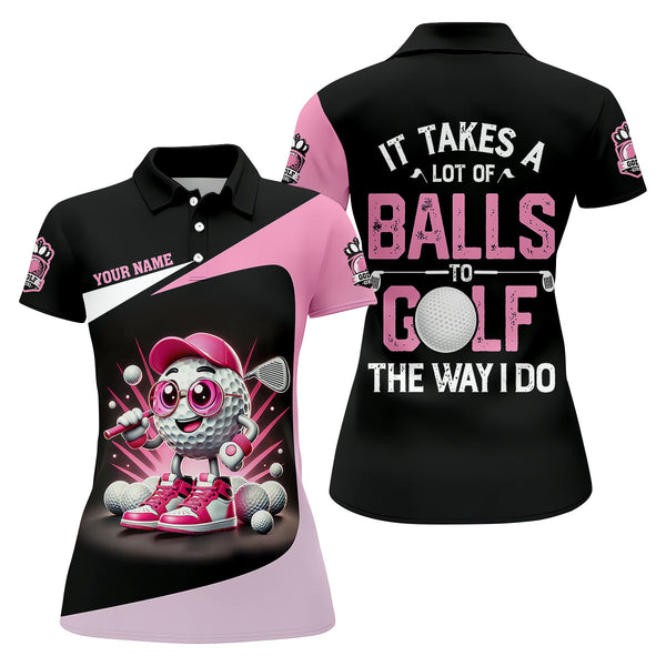 Maxcorners It Takes A Lot of Balls To Golf The Way I Do Custom Womens Golf Polo Shirt, Womens Golf Gifts