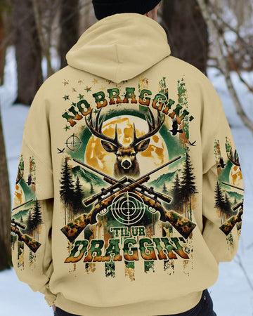 Maxcorners No Bragging Until You're Dragging Deer Hunting All Over Print LM1601
