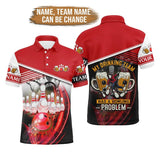 Maxcorners Bowling Beer My Drinking Team Has A Bowling Problem Customized Name 3D Polo Shirt