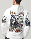 Maxcorners No Bragging Until You're Dragging Hunting All Over Print LM1601