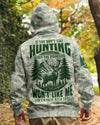 Maxcorners If You Don't Like Hunting All Over Print LM1601