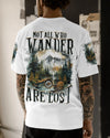 Maxcorners Not All Who Wander Are Lost All Over Print LM2101
