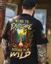 Maxcorners Born To Explore Destined To Be Wild All Over Print LM2101