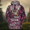 Maxcorners Hunting Quit Staring At My Rack 3D All Over Printed Clothes