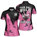 Maxcorners Your Ball Will Be Right Back Bowling Jersey Customized Name, Team Name 3D Shirt For Women