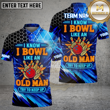 Maxcorners Bowling Old Man Funny Quote Multiple Options Personalized Name, Team Name 3D Shirt