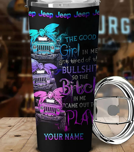 Maxcorners The Good Girl In Me Got Tired Jeep Girl Personalized Name 3D Over Printed Tumbler