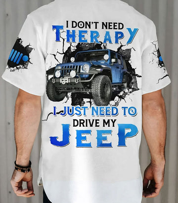 Maxcorners I Don't Need Therapy Jeep Jersey Shirt