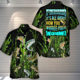 Maxcorners Fishing It's All About How You Wiggle Your Worms Hawaiian Shirt